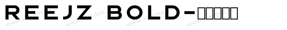 REEJZ Bold字体转换